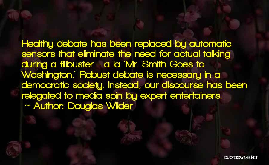 Douglas Debate Quotes By Douglas Wilder