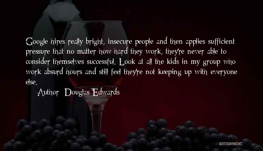 Douglas Edwards Quotes 1065963