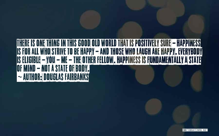 Douglas Fairbanks Quotes 1304726