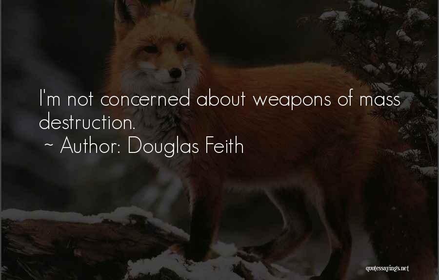 Douglas Feith Quotes 1014766