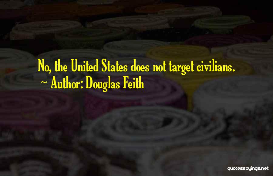 Douglas Feith Quotes 1725405