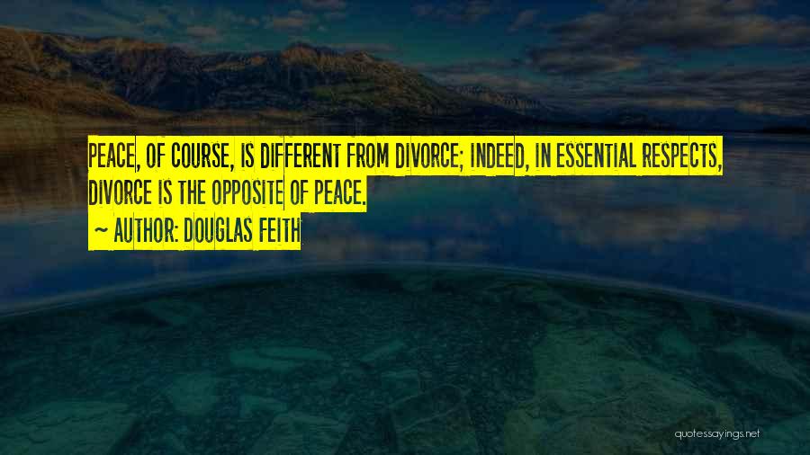 Douglas Feith Quotes 381881