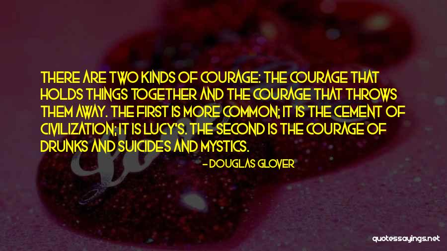 Douglas Glover Quotes 1611331