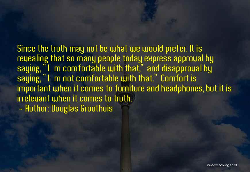 Douglas Groothuis Quotes 1117428