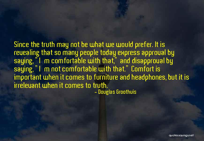 Douglas Groothuis Quotes 1117428