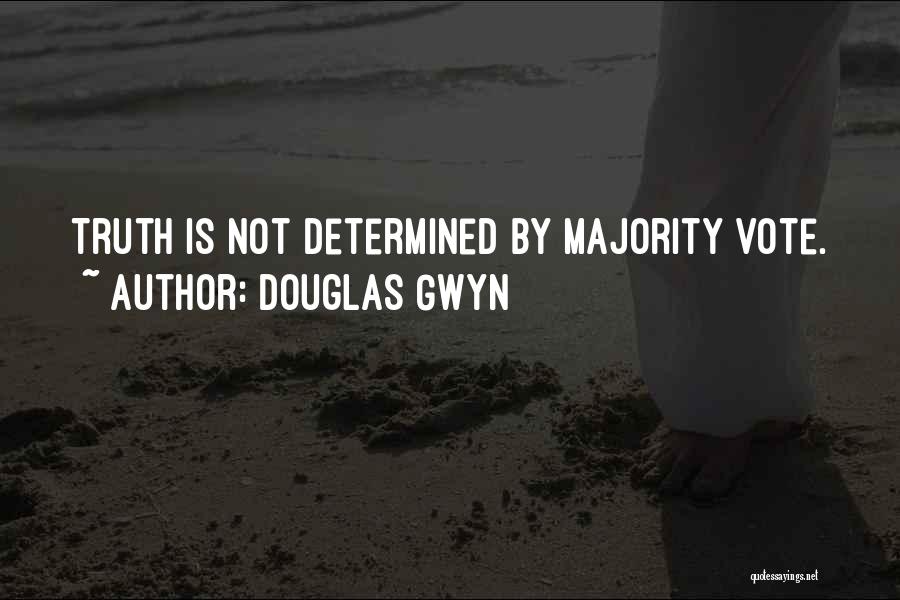Douglas Gwyn Quotes 1118690