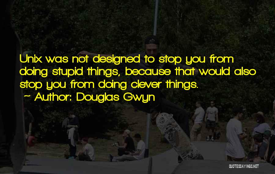 Douglas Gwyn Quotes 1620493