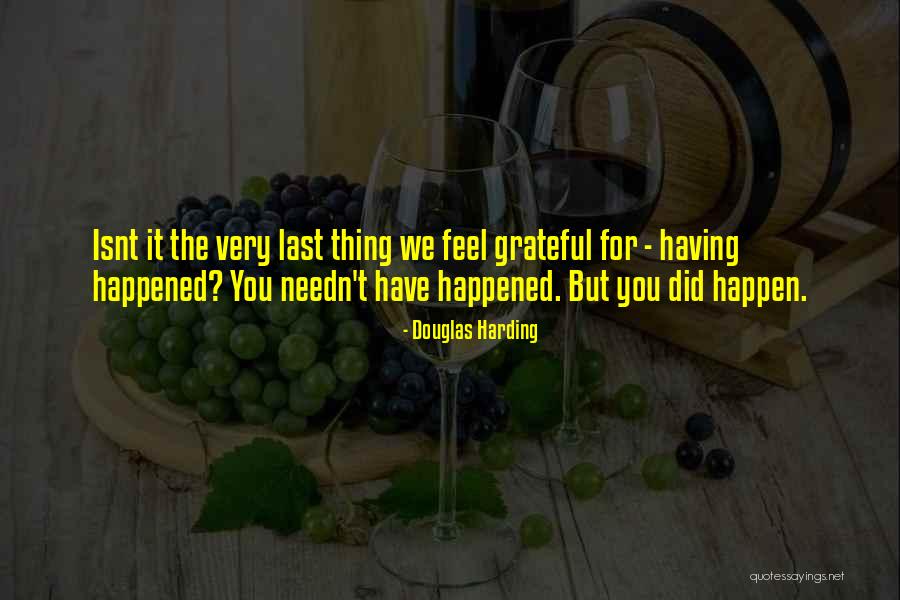 Douglas Harding Quotes 1069516 Douglas Harding Quotes 1069516