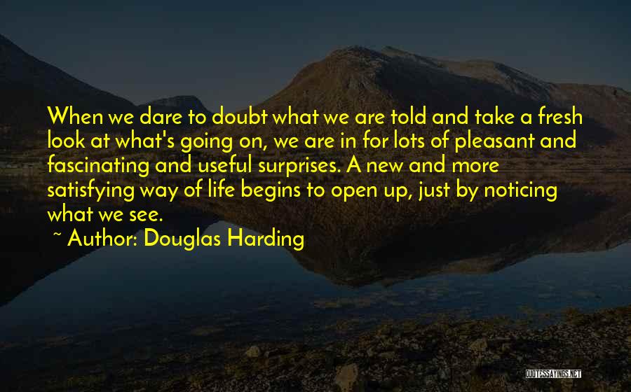 Douglas Harding Quotes 1283506