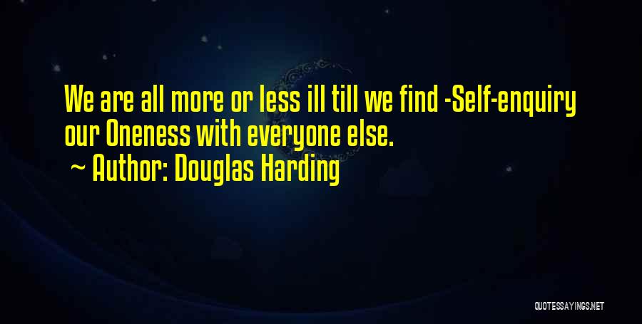 Douglas Harding Quotes 1706832
