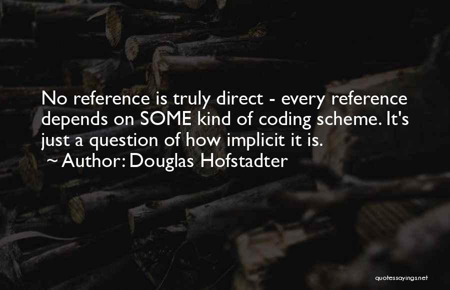 Douglas Hofstadter Quotes 1254414