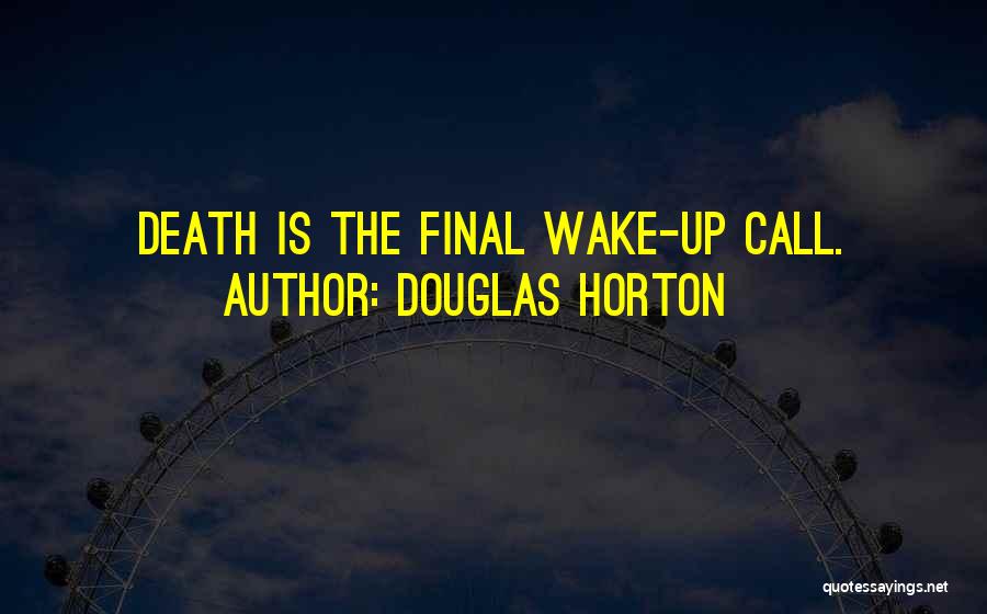 Douglas Horton Quotes 359702