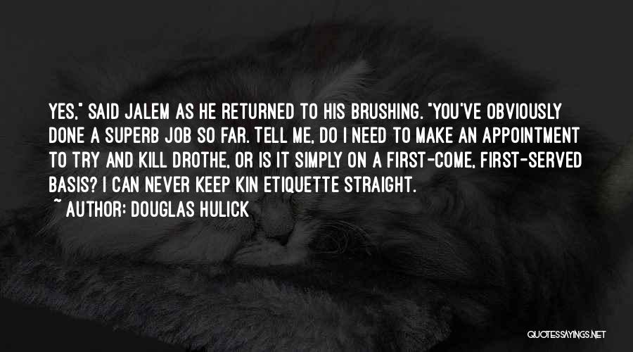 Douglas Hulick Quotes 1145714