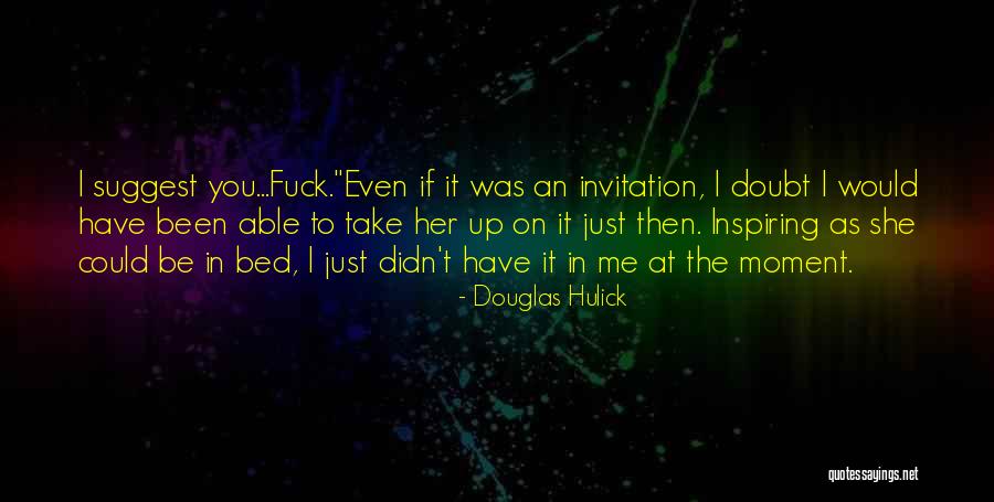 Douglas Hulick Quotes 1513973