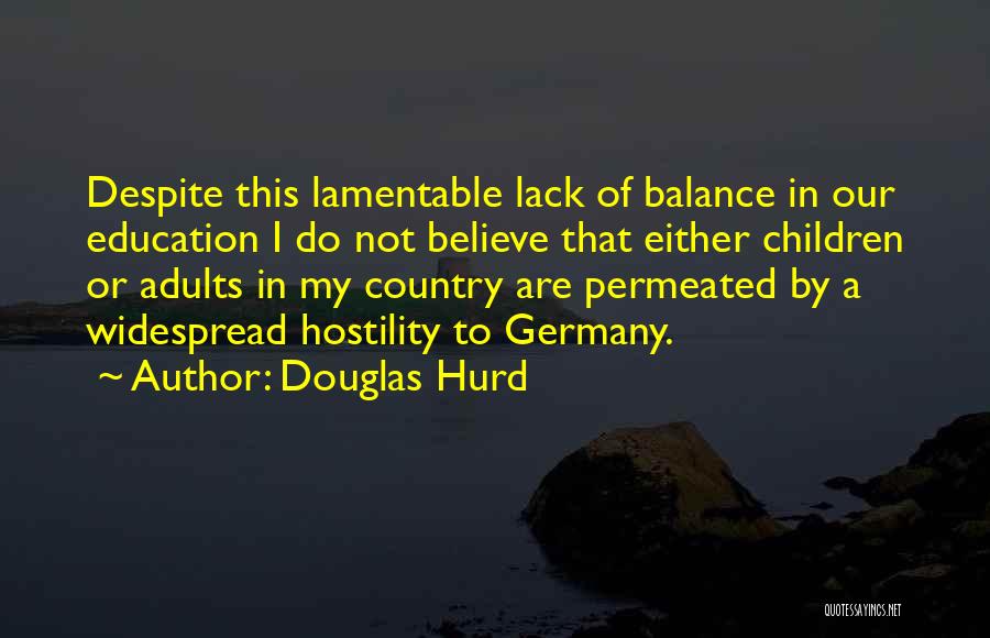 Douglas Hurd Quotes 1375972