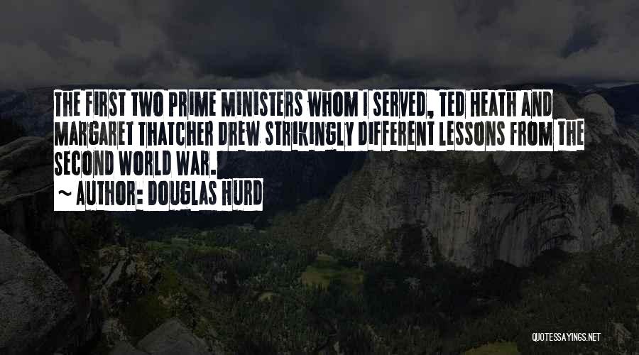 Douglas Hurd Quotes 1399261