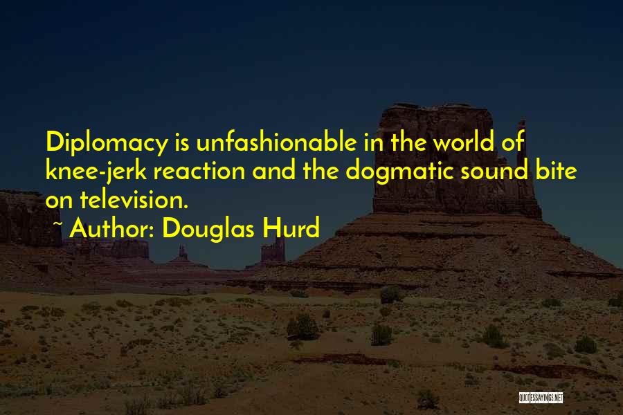 Douglas Hurd Quotes 1514870