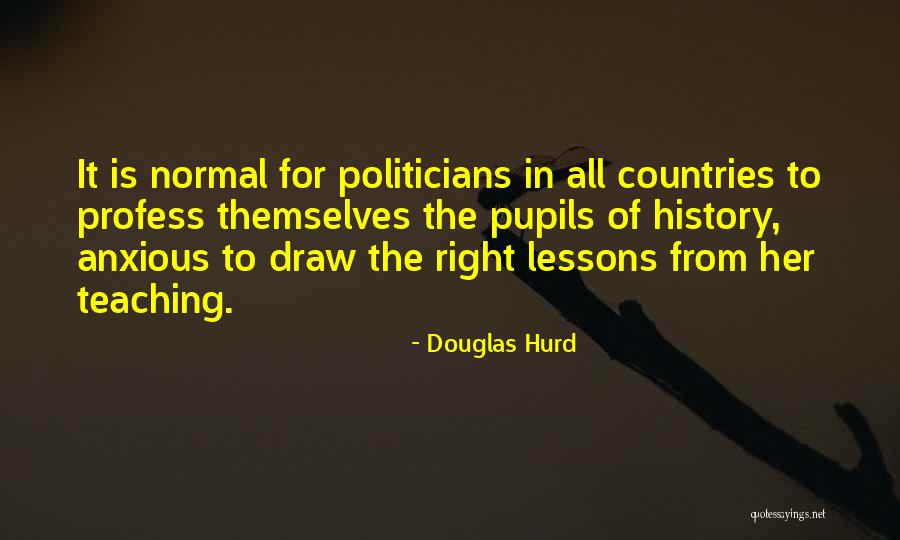 Douglas Hurd Quotes 1661166