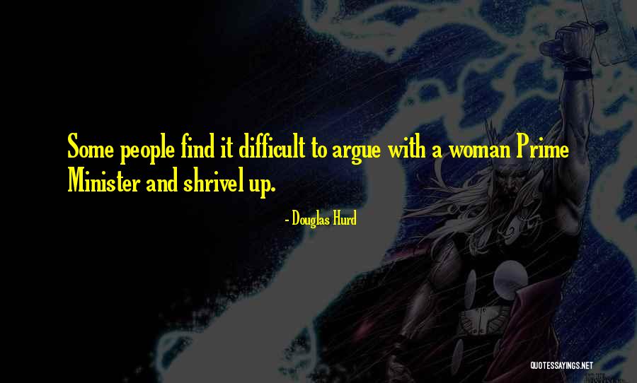 Douglas Hurd Quotes 2107306 Douglas Hurd Quotes 2107306
