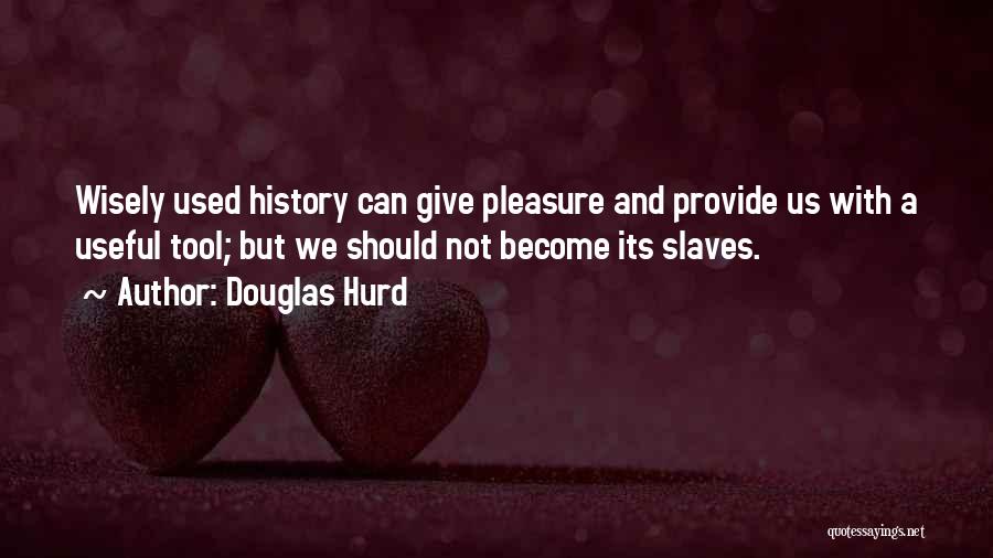 Douglas Hurd Quotes 594853