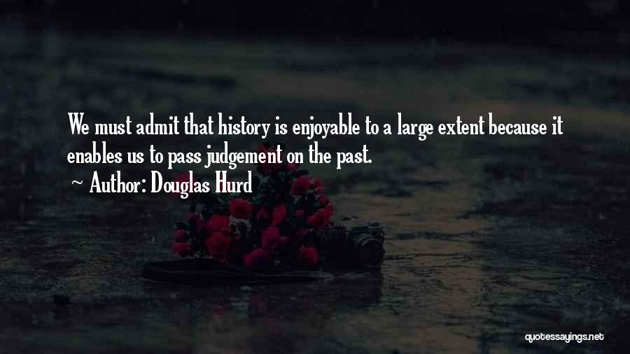 Douglas Hurd Quotes 949679
