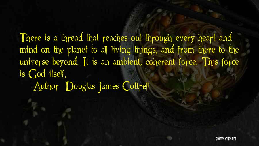 Douglas James Cottrell Quotes 330425