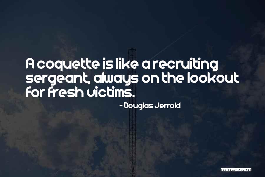 Douglas Jerrold Quotes 729058