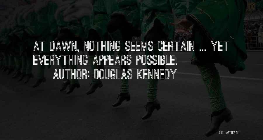 Douglas Kennedy Quotes 1459221