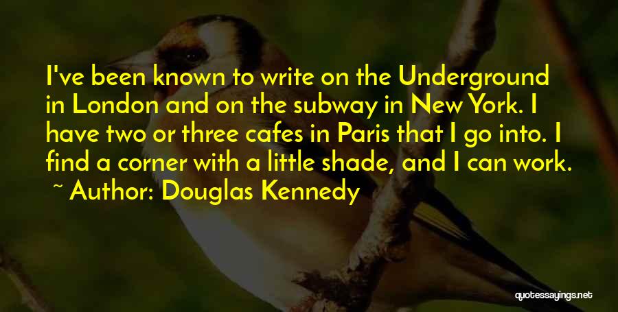 Douglas Kennedy Quotes 2166716