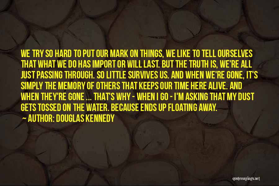 Douglas Kennedy Quotes 221428