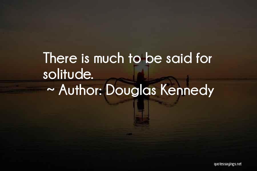 Douglas Kennedy Quotes 556127