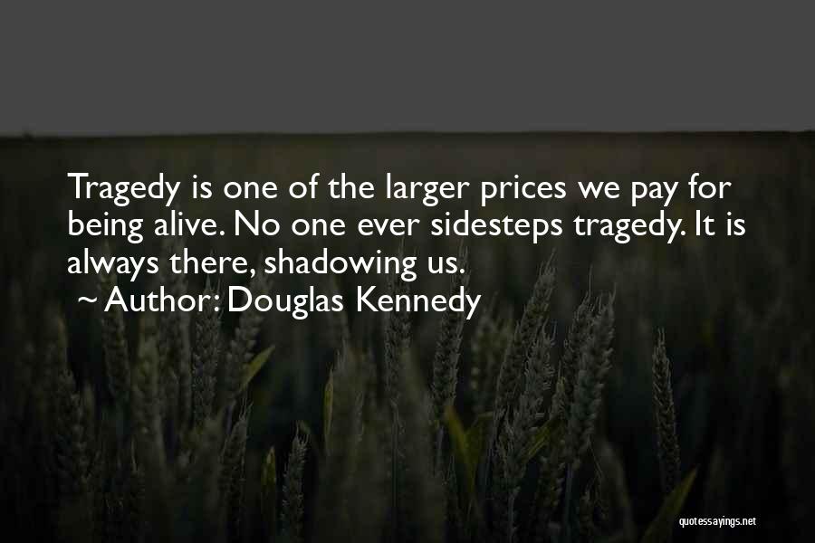 Douglas Kennedy Quotes 663077