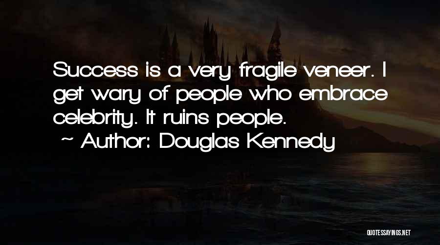 Douglas Kennedy Quotes 697221