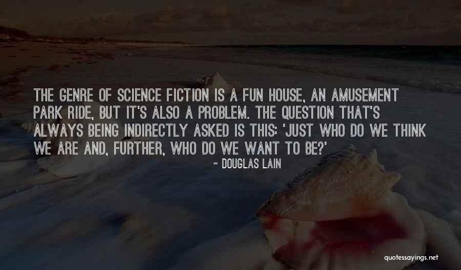 Douglas Lain Quotes 2225839 Douglas Lain Quotes 2225839