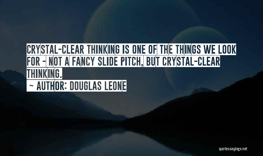 Douglas Leone Quotes 1392944