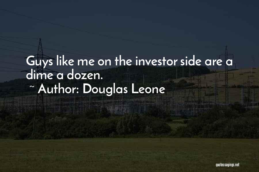 Douglas Leone Quotes 1571108