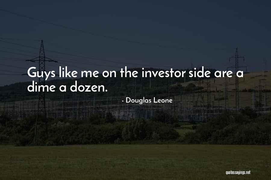 Douglas Leone Quotes 1571108