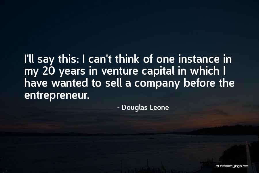 Douglas Leone Quotes 1668416