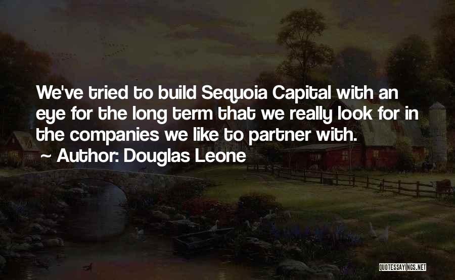 Douglas Leone Quotes 1764164