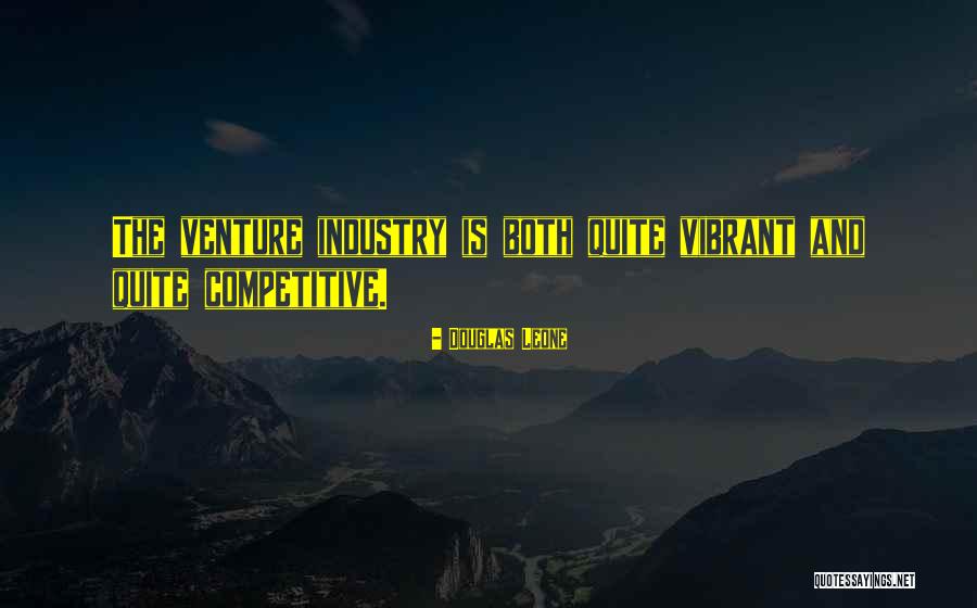 Douglas Leone Quotes 239411 Douglas Leone Quotes 239411