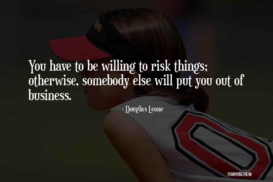Douglas Leone Quotes 271204 Douglas Leone Quotes 271204