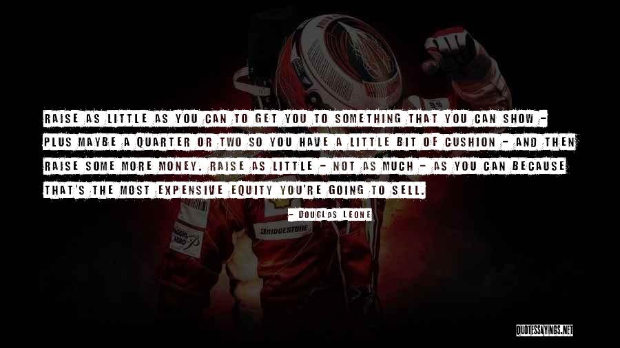 Douglas Leone Quotes 366970 Douglas Leone Quotes 366970