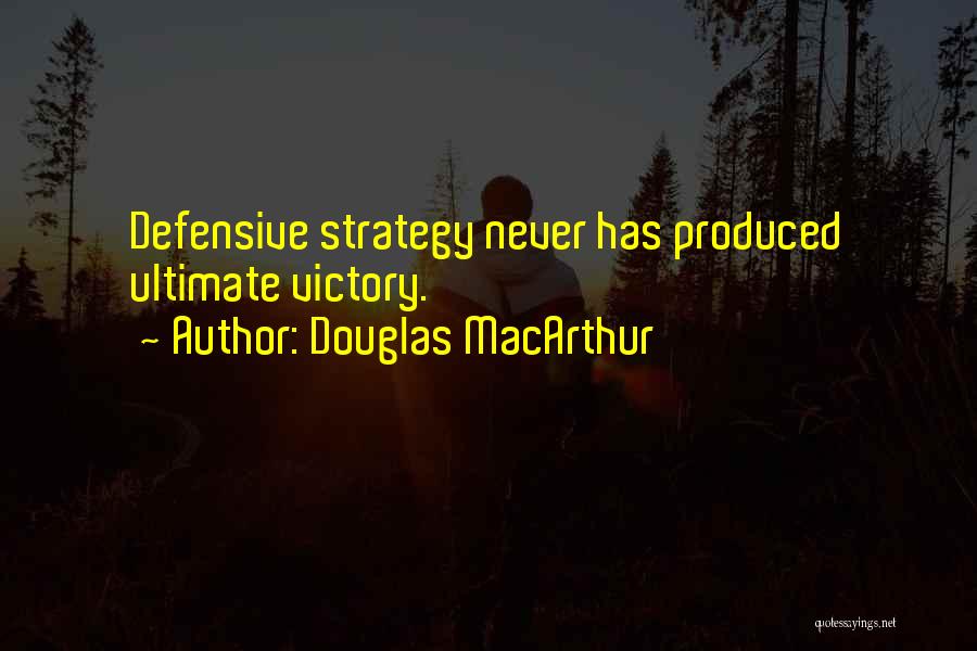 Douglas MacArthur Quotes 1406633