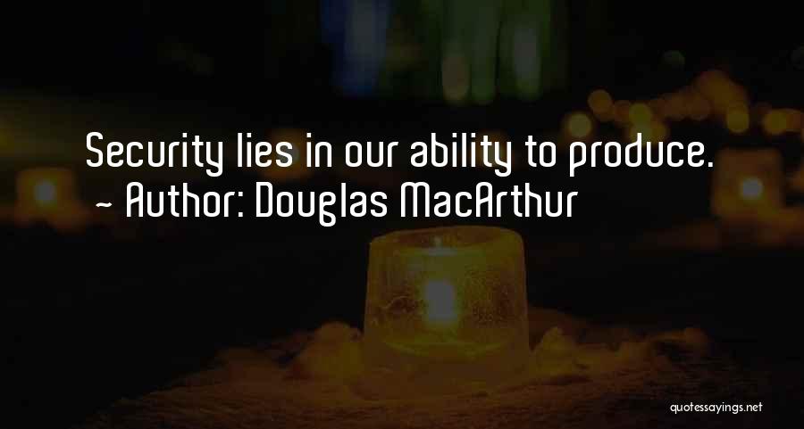 Douglas MacArthur Quotes 1744764