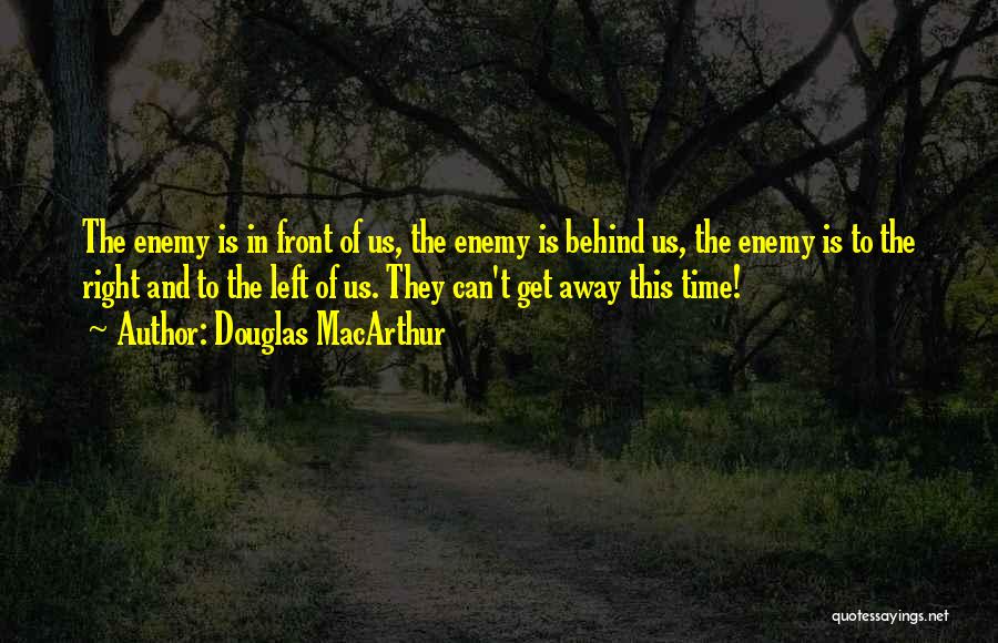 Douglas MacArthur Quotes 2049159