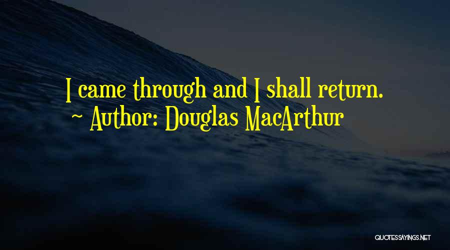 Douglas MacArthur Quotes 2197665