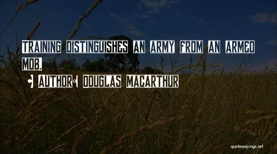 Douglas MacArthur Quotes 504034