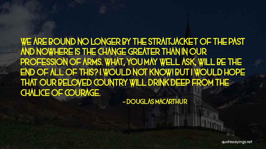 Douglas MacArthur Quotes 581593