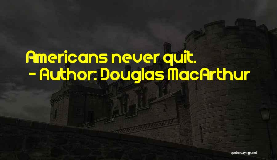 Douglas MacArthur Quotes 636881