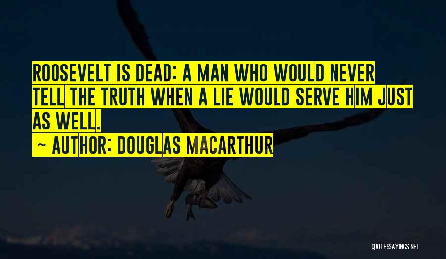 Douglas MacArthur Quotes 75945